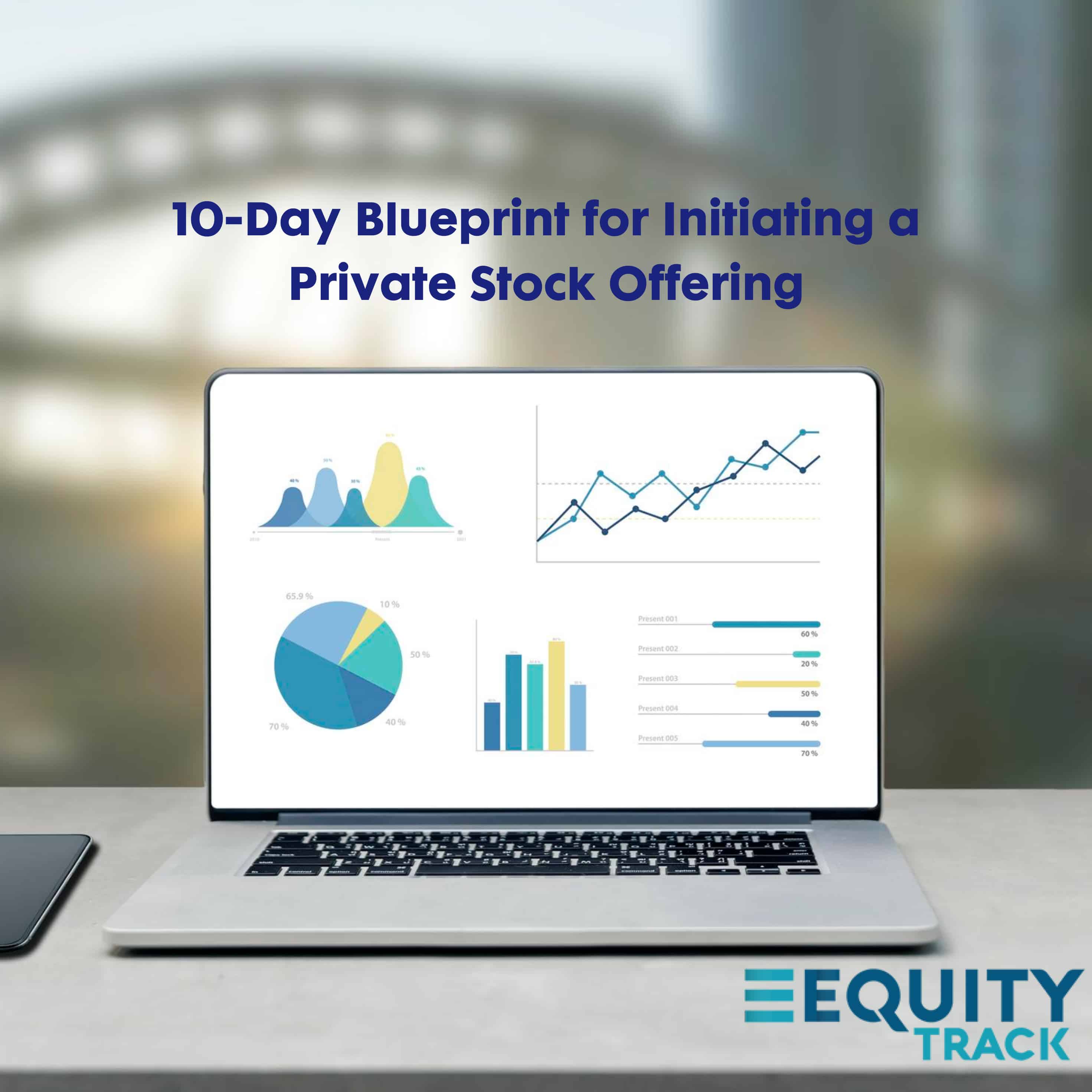 10-Day Blueprint for Initiating a Private Stock Offering